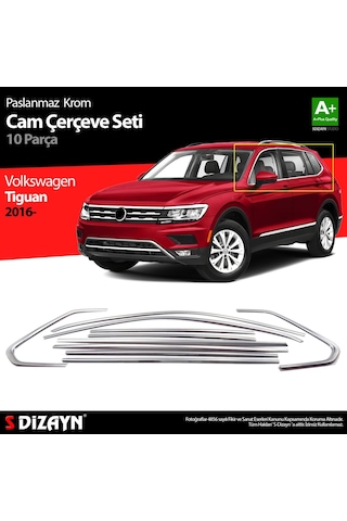 S-Dizayn  Volkswagen Tiguan Krom Cam Çerçevesi 10 Prç. 2016 Üzeri