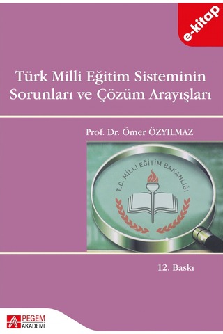 Türk Milli Eğitim Sisteminin Sorunları Ve Çözüm Arayışları E-kit