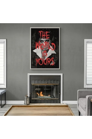 Dünya Senin Poster Tony Montana The Scarface Film Posteri - Çerçevesiz