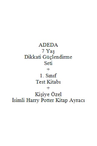 Adeda 7 Yaş Dikkati Güçlendirme Seti + 1. Sınıf Test Kitabı + Kişiye Özel İsimli Harry Potter Kitap Ayracı