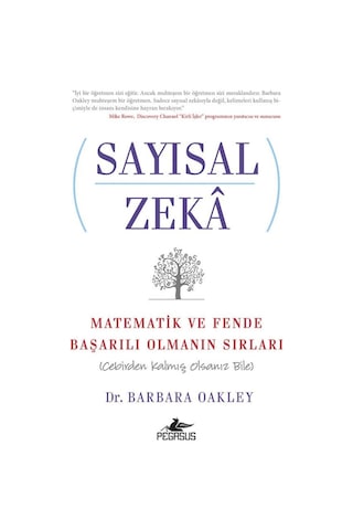 Sayısal Zeka: Matematik ve Fende Başarılı Olmanın Sırları - Barbara Oakley - Şubat 2020