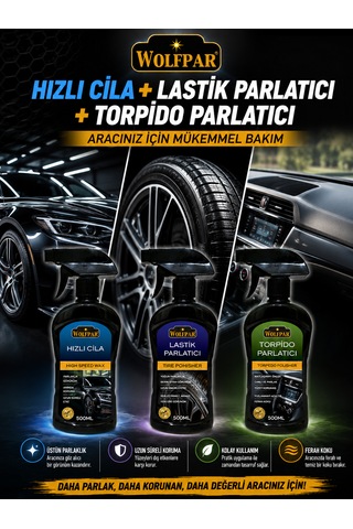 Hızlı Cila + Lastik Parlatıcı + Torpido Parlatıcı Seti Aracınız İçin Pratik Ve Etkili Bakım Çözümü