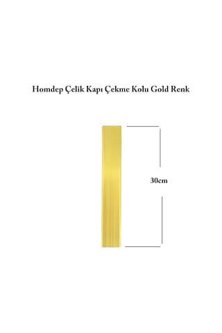 Homdep Çelik Kapı Çekme Kolu Tutma Kolu Dış Kapı Kolu 30cm Gold Renk