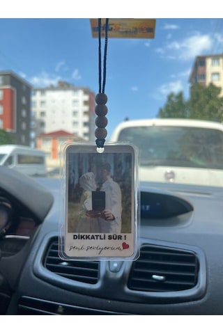 Fotoğraflı Araba Süsü , Kişiye Özel Dikkatli Sür / Seni Seviyorum Kokusuz Oto Süsü, Hediyelik