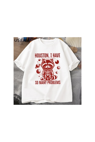 Tarzsokak Houston O Kadar Çok Sorun Var T-shirt Erkekler Komik Rakun Uzayda Vintage Hayvan Uzay T Shirt 2851 Beyaz