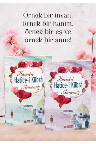 Hazreti Hatice-i Kübra Annemiz (2 Cilt Takım) - Adem Saraç 9786053029533