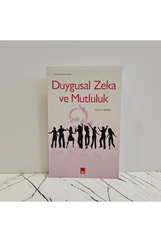 Duygusal Zeka Ve Mutluluk Duygusal Zeka Ve Mutluluk