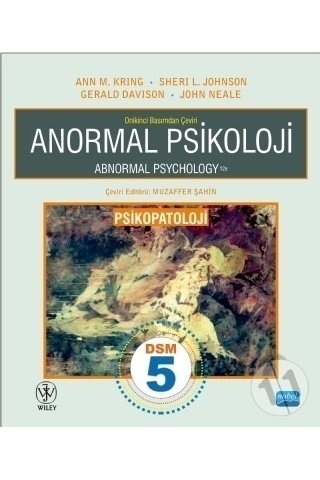 Anormal Psikoloji - Wiley - Ann M. Kring - Nobel Akademik Yayıncılık Anormal Psikoloji - Wiley - Ann M. Kring - Nobel Akademik Yayıncılık