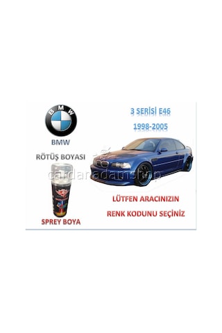 Bmw E46 Rötüş Boyası 1998-2005 3 Serisi Sprey Boya (520384730)