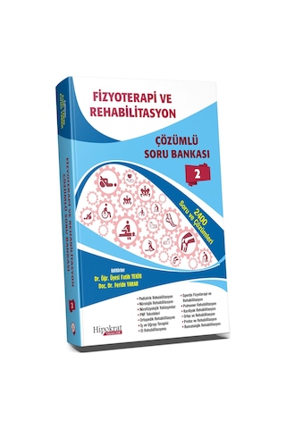 Fizyoterapi Ve Rehabilitasyon Çözümlü Soru Bankası Cilt 2
