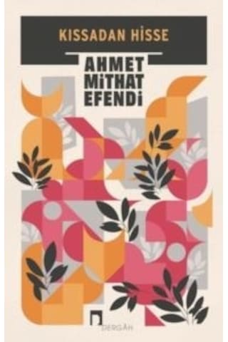 Kıssadan Hisse - Ahmet Mithat Efendi - Dergah Yayınları