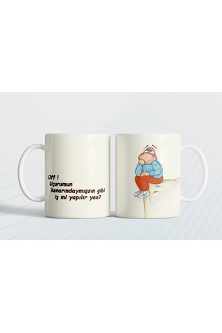 Uçurum Kenarındaymışsın Gibi İş Mi Yapılır Yaa Hediye Kupa Love Bug-t Beyaz