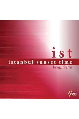 İstanbul Sunset Time - By Uğur Karan - CD