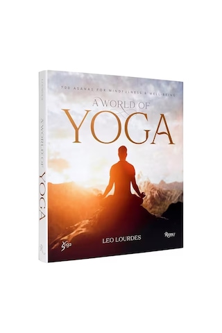 Rizzoli A World Of Yoga 700 Asanas For Mindfulness And Well-being