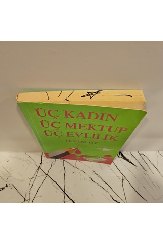 Üç Kadın Üç Mektup Üç Evlilik- İlkim Öz