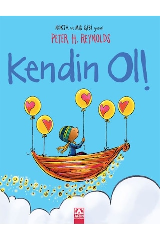 Kendin Ol - Peter H. Reynolds - Altın Kitaplar Kendin Ol - Peter H. Reynolds - Altın Kitaplar