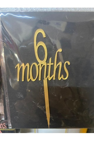 Premium Yıldönümü Altın Renk Kutlama Detayı 6 Months Gold Pleksi Pasta Üzeri Süs