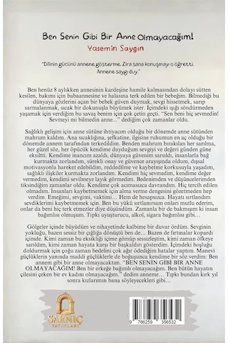 Ben Senin Gibi Bir Anne Olmayacağım / Yasemin Saygın