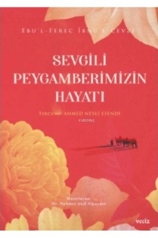 Sevgili Peygamberimizin Hayatı Sevgili Peygamberimizin Hayatı