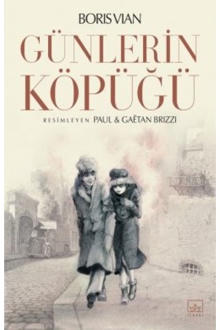 Bütün Ölülerin Derileri Aynıdır + Günlerin Köpüğü Resimli