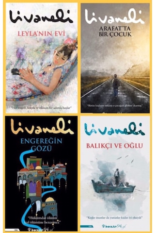 Leyla'nın Evi - Arafat'ta Bir Çocuk - Balıkçı Ve Oğlu - Engereğin Gözü, Zülfü Livaneli 4 Kitap