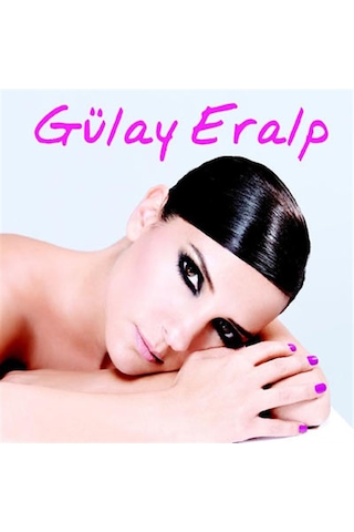 Gülay Eralp - Benim Sevdam CD