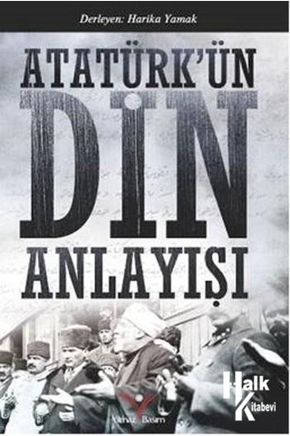 Atatürkün Din Anlayışı- Yılmaz Basım