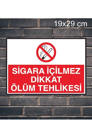 Sigara İçilmez Dikkat Ölüm Tehlikesi Metal Uyarı Levhası
