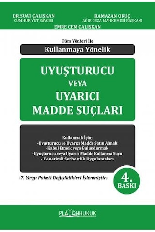 Kullanmaya Yönelik Uyuşturucu veya Uyarıcı Madde Suçları Kullanmaya Yönelik Uyuşturucu veya Uyarıcı Madde Suçları