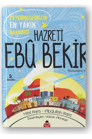 Hz. Ebu Bekir (r.a.) Peygamberimizin En Yakın Arkadaşı