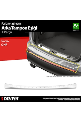 S-dizayn Toyota C-hr Krom Arka Tampon Eşiği 2018 Üzeri A+ Kalite