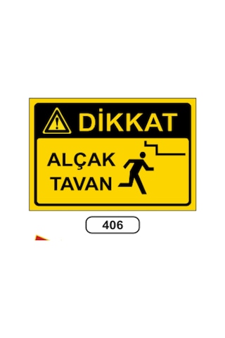 Dikkat Alçak Tavan Uyarı Ikaz Levhası Dikkat Alçak Tavan Uyarı Ikaz Levhası