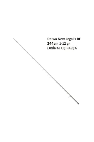 Daiwa New Legalis Rf 244 Cm 1-12 Gr Lrf Olta Kamışı Uç Parça