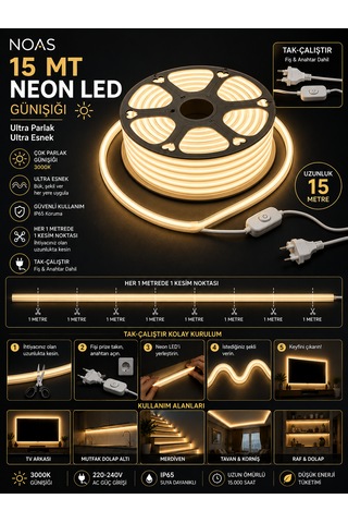 Noas 15 Metre Neon Led 3200k Gün Işığı 220v 15 Metre Kablolu Fişli Tak Çalıştır Esnek Hortum Led Ip65 Iç Dış Mekan Dekoratif Aydınlatma Montaj Aparatı Dahil Günışığı 3000-3200K