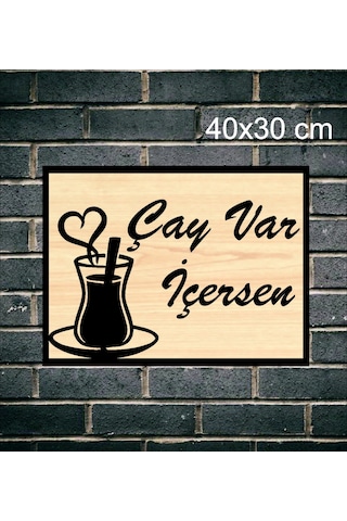 Çay Var İçersen Ahşap Duvar Tablo