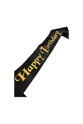 Happy Birthday Kuşak Saten Siyah Üzeri Altın Baskılı Doğum Günü Kuşağı Diğer
