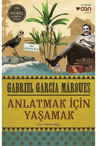 Anlatmak Için Yaşamak - Gabriel Garcia Marquez - Can Yayınları