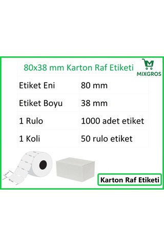 80x38 Mm Karton Termal Raf Reyon Etiketi 1 Rulo: 1000 Adet Etiket 1 Koli: 50 Rulo Etiket