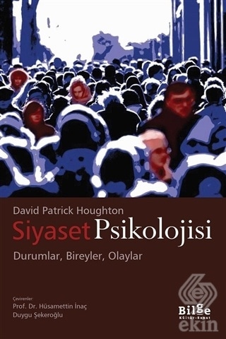 Siyaset Psikolojisi - David Patrick Houghton - Bilge Kültür Sanat