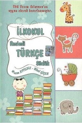 Yuva İlköğretim Resimli Türkçe Sözlük - Nihal Çiçek -  Merve Ayyıldız - Yuva