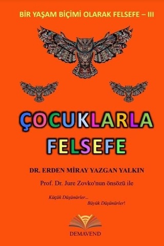 Çocuklarla Felsefe - Erden Miray Yazgan Yalkın - Demavend Çocuklarla Felsefe - Erden Miray Yazgan Yalkın - Demavend