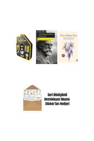Ayı Ve Arkadaşları Keçe Kitap + Fenomenolojinin Geleceği + Koca Râgıp Paşa + Okuma Sticker'ları
