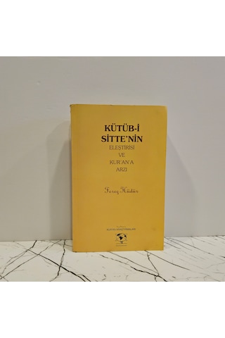 Kütüb-i Sitte'nin Eleştirisi Ve Kur'an'a Arzı