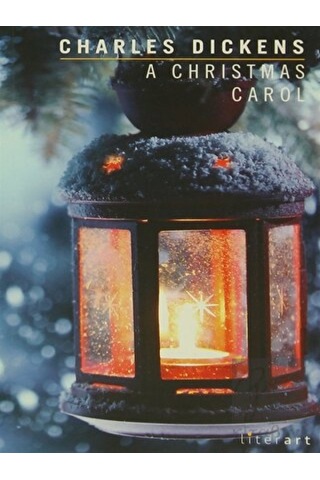 A Christmas Carol - Charles Dickens - Literart Yayınları A Christmas Carol - Charles Dickens - Literart Yayınları