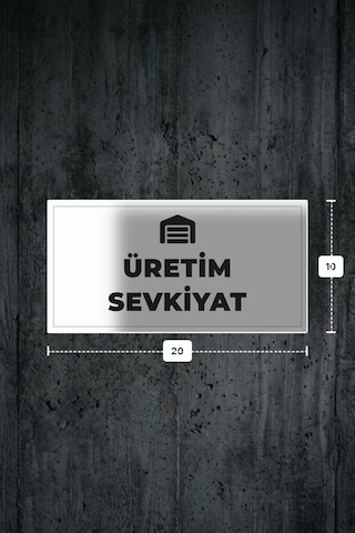Üretım Sevkıyat Yazılı - Metal - Beyaz Renk - Kapı İsimliği - 20x10 Cm