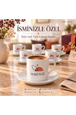 Kişiye Özel İsim Baskılı 6'lı Türk Kahvesi Fincan Seti Beyaz