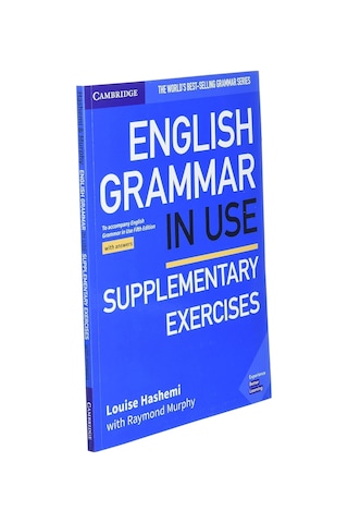 English Grammar İn Use Supplementary Exercises Book With Answers: To Accompany English Grammar İn Use Fifth Edition