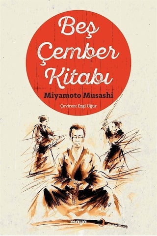 Beş Çember Kitabı / Miyamoto Musashi Beş Çember Kitabı / Miyamoto Musashi