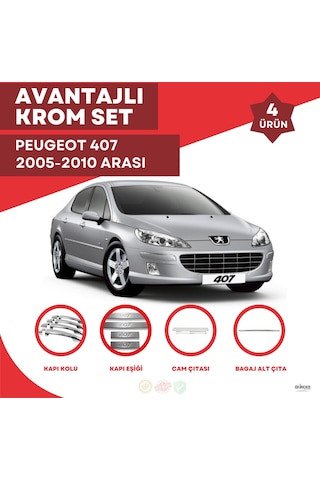 Peugeot 407 Avantajlı Krom Set 2005-2010 Arası -4ürün- Paslanmaz