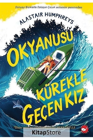 Okyanusu Kürekle Geçen Kız - Alastair Humphreys - Beyaz Balina Yayınları Okyanusu Kürekle Geçen Kız - Alastair Humphreys - Beyaz Balina Yayınları